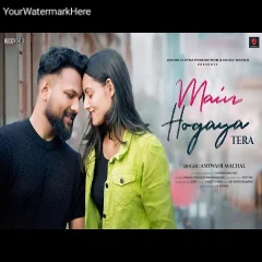 Main Ho Gaya Tera Mp3 Song Download