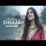 Ehsaas Mp3 Song Download